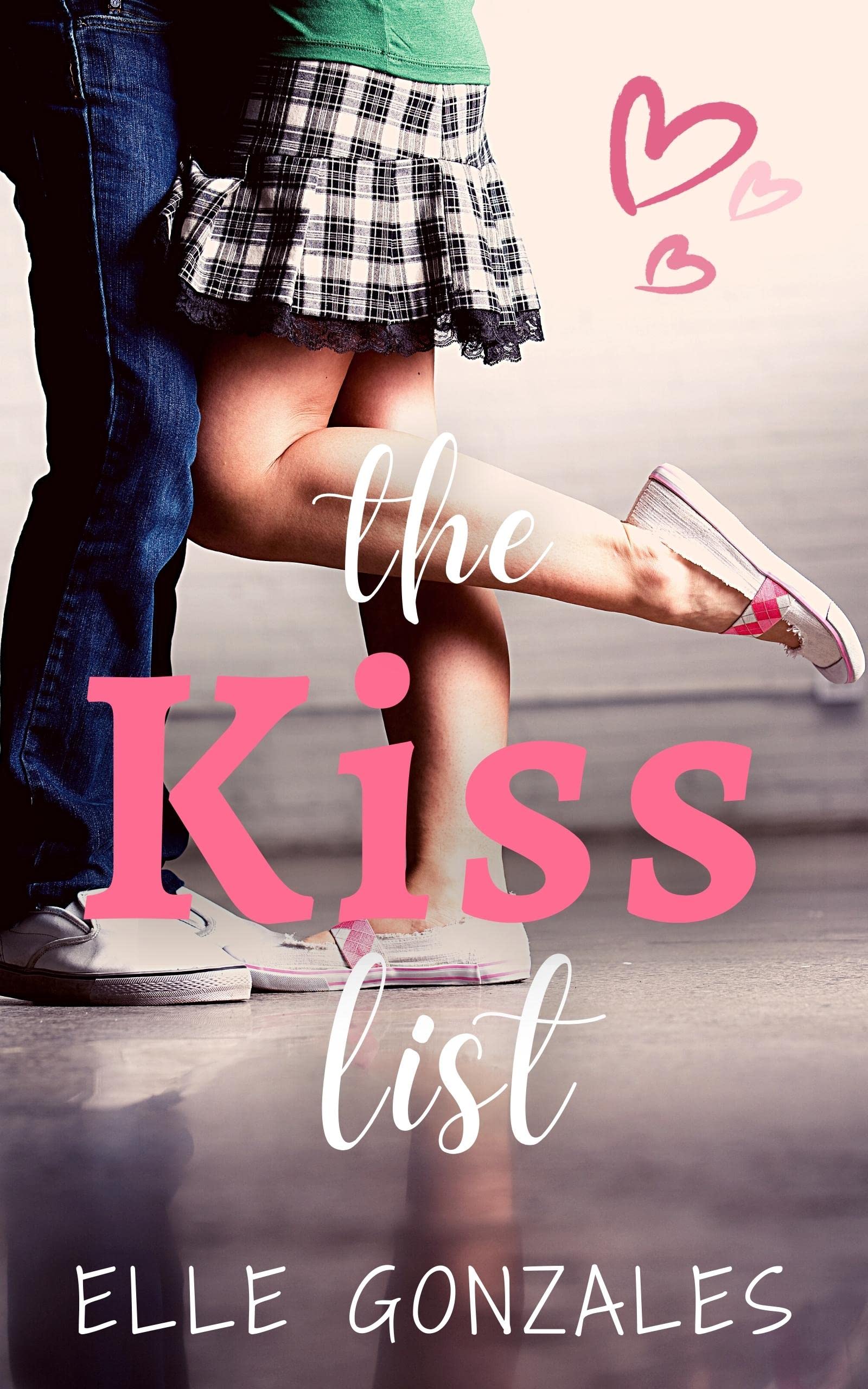 The Kiss List: A Sweet YA Romance