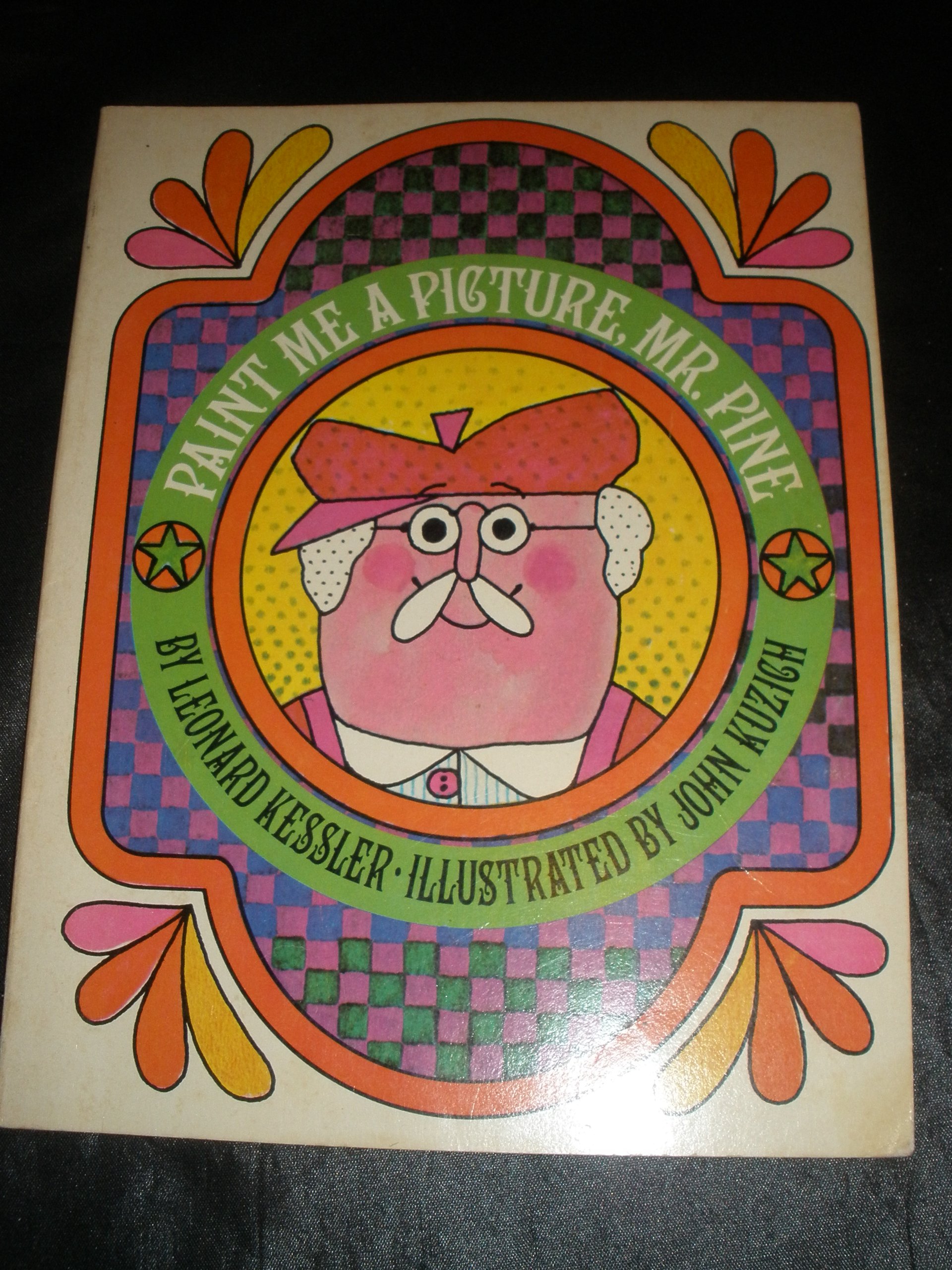 Paint Me a Picture, Mr. Pine by Leonard Kessler Goodreads