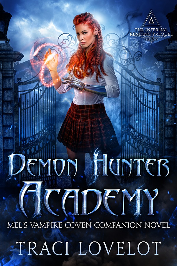 Demon Hunter Academy (The Infernal Rending Universe)
