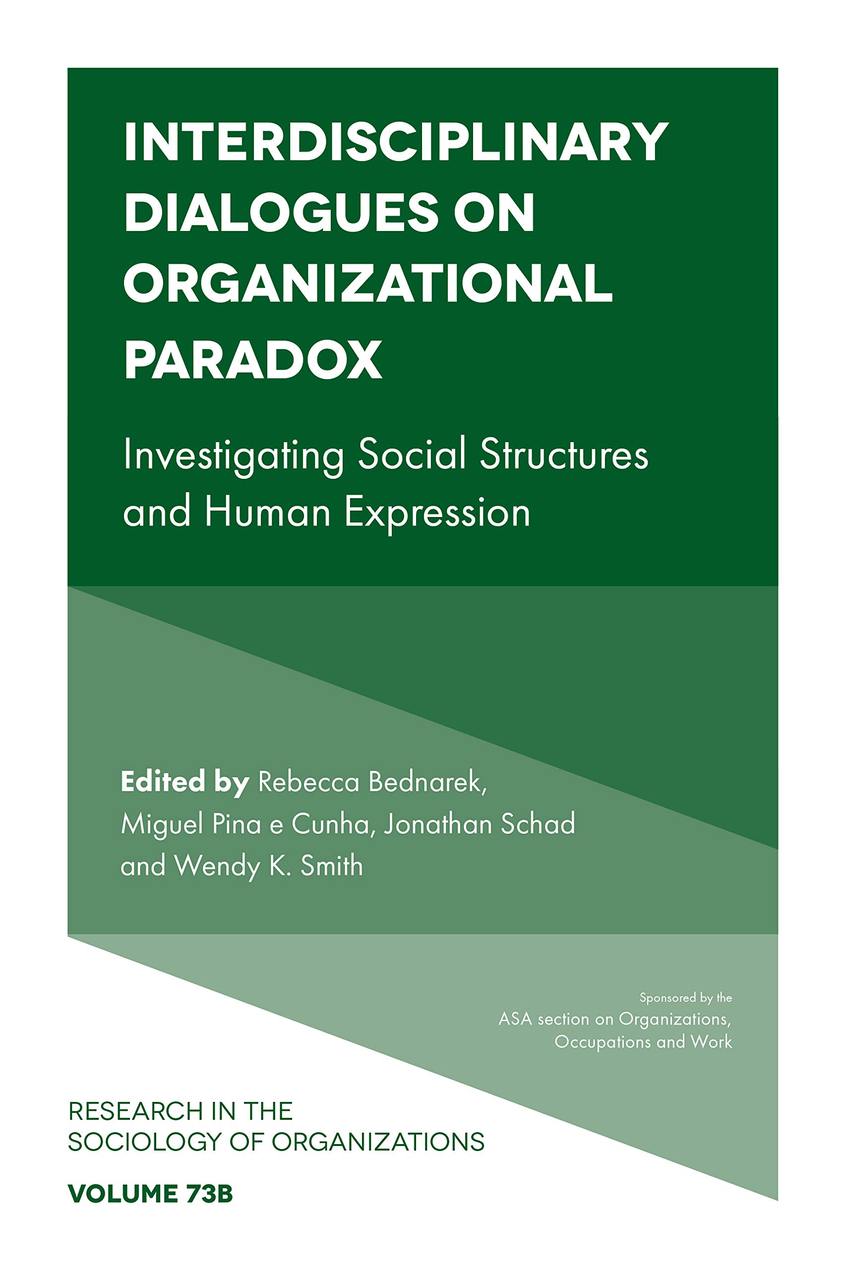 Interdisciplinary Dialogues on Organizational Paradox Investigating