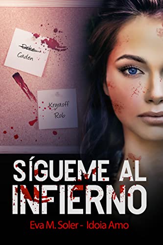 Sígueme al infierno by Eva M. Soler | Goodreads
