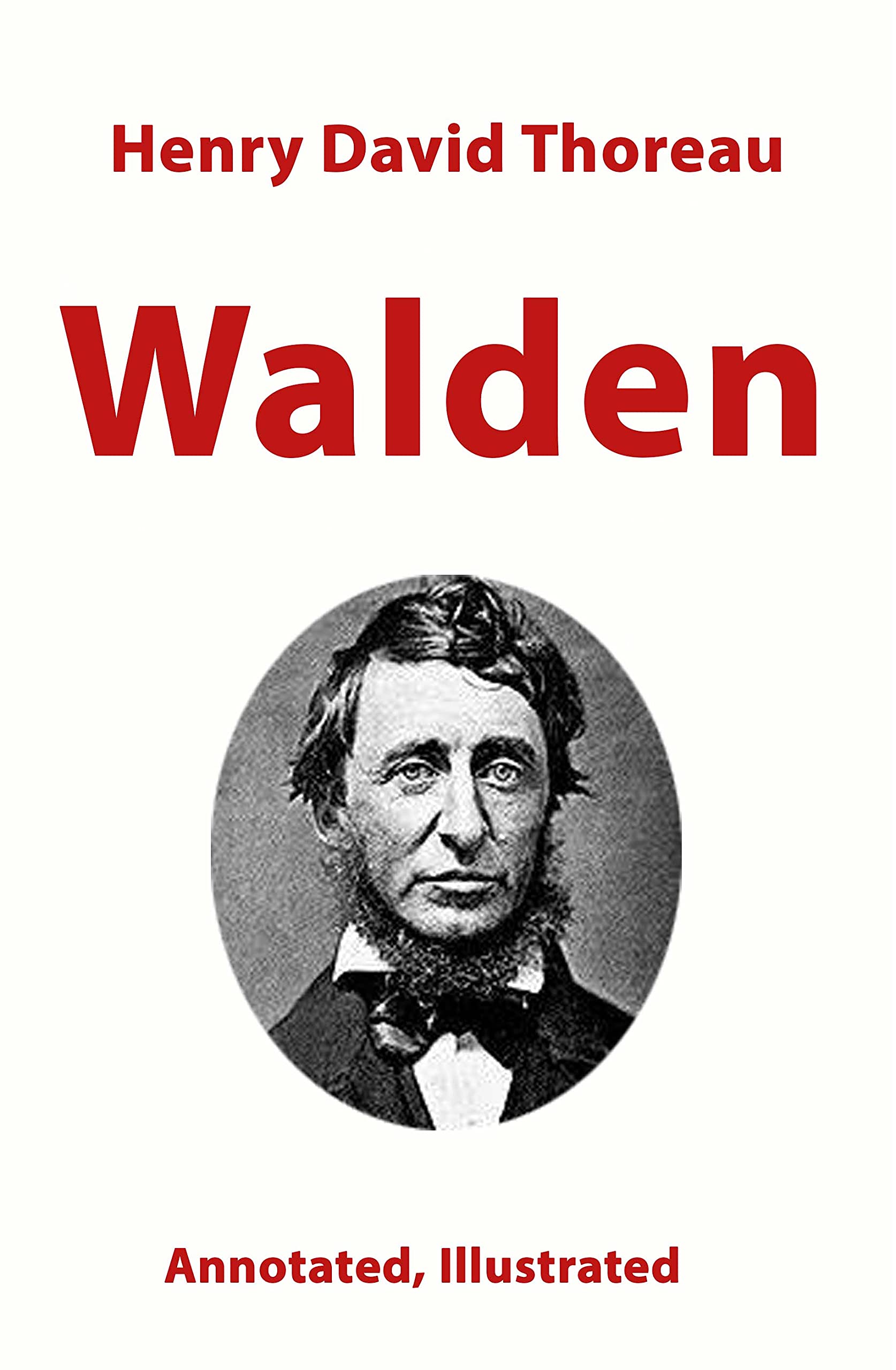 Walden (Illustrated and Annotated) by Henry David Thoreau Goodreads