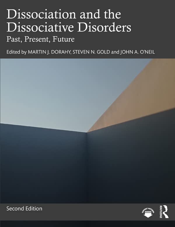 洋書 Dissociation and theDissociativeDisorder Dissociation and the Dissociative Disorders: Past, Present
