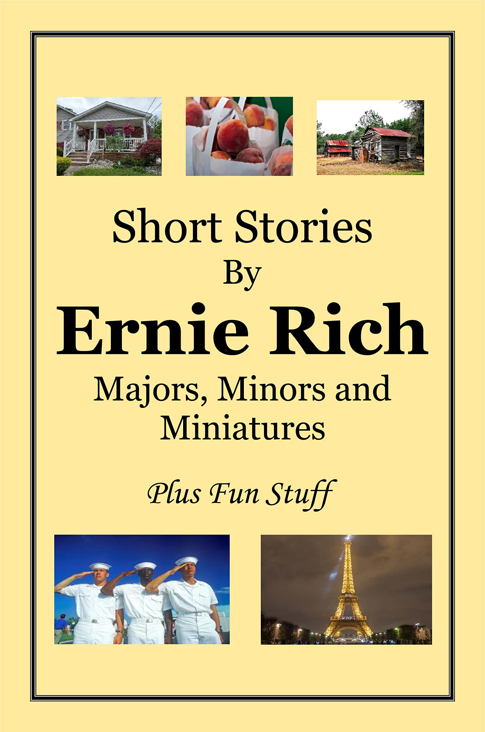 Short Stories Majors, Minors, and Miniatures Plus Fun Stuff by Ernie