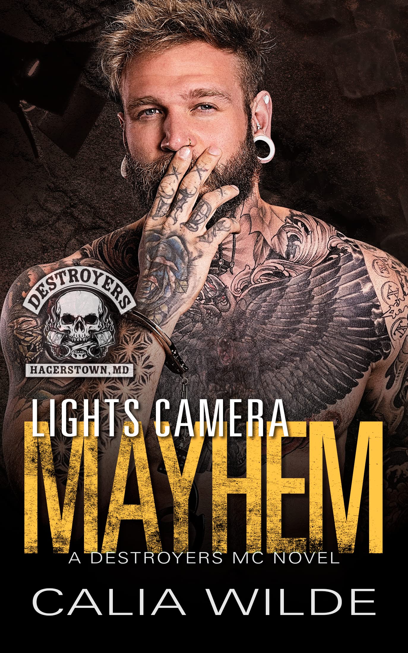 Lights Camera Mayhem (Hagerstown Destroyers MC) by Calia Wilde Goodreads