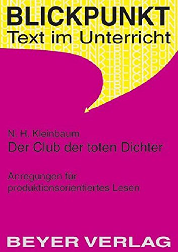 Der Club der toten Dichter by N.H. Kleinbaum | Goodreads