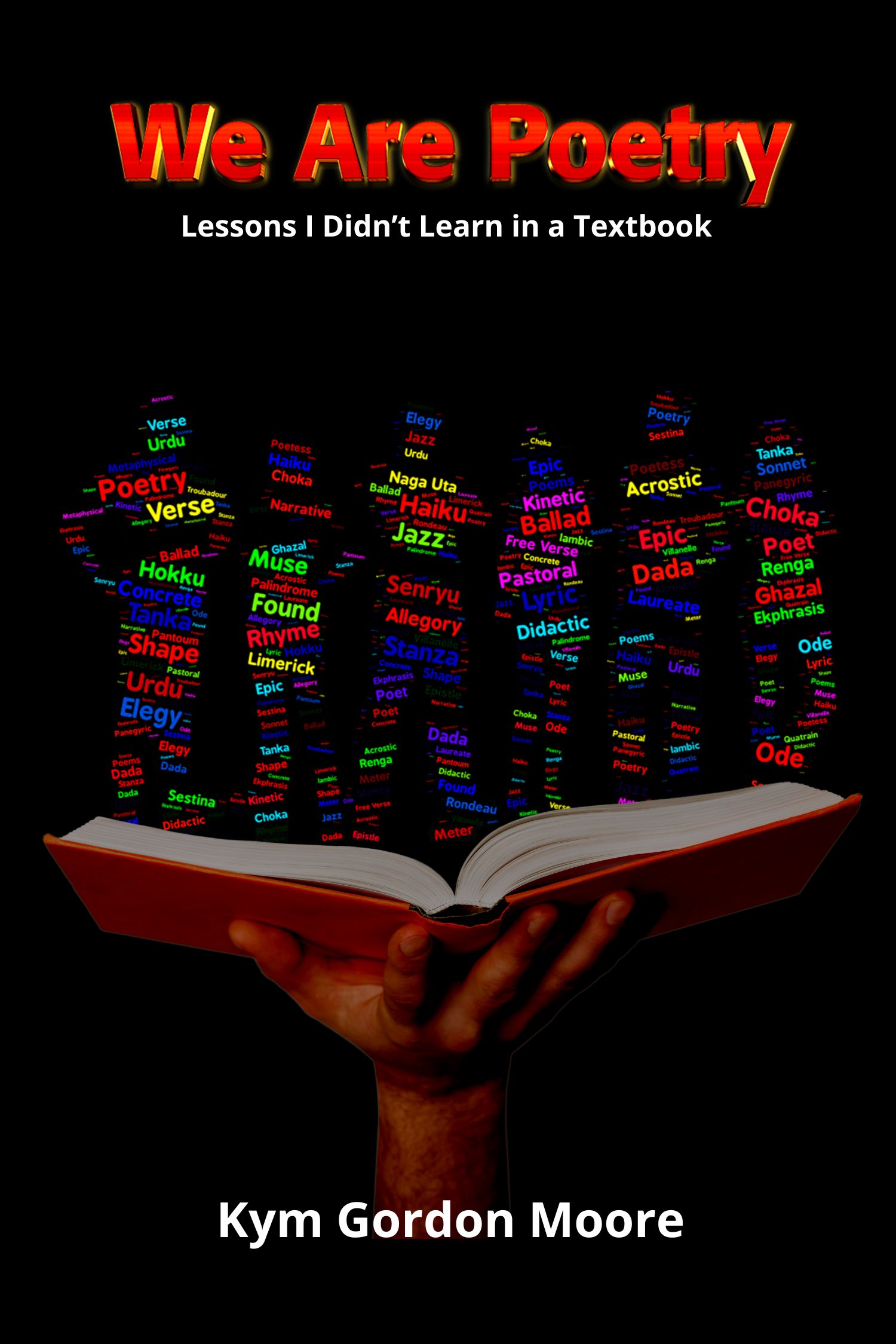 We Are Poetry: Lessons I Didn't Learn in a Textbook