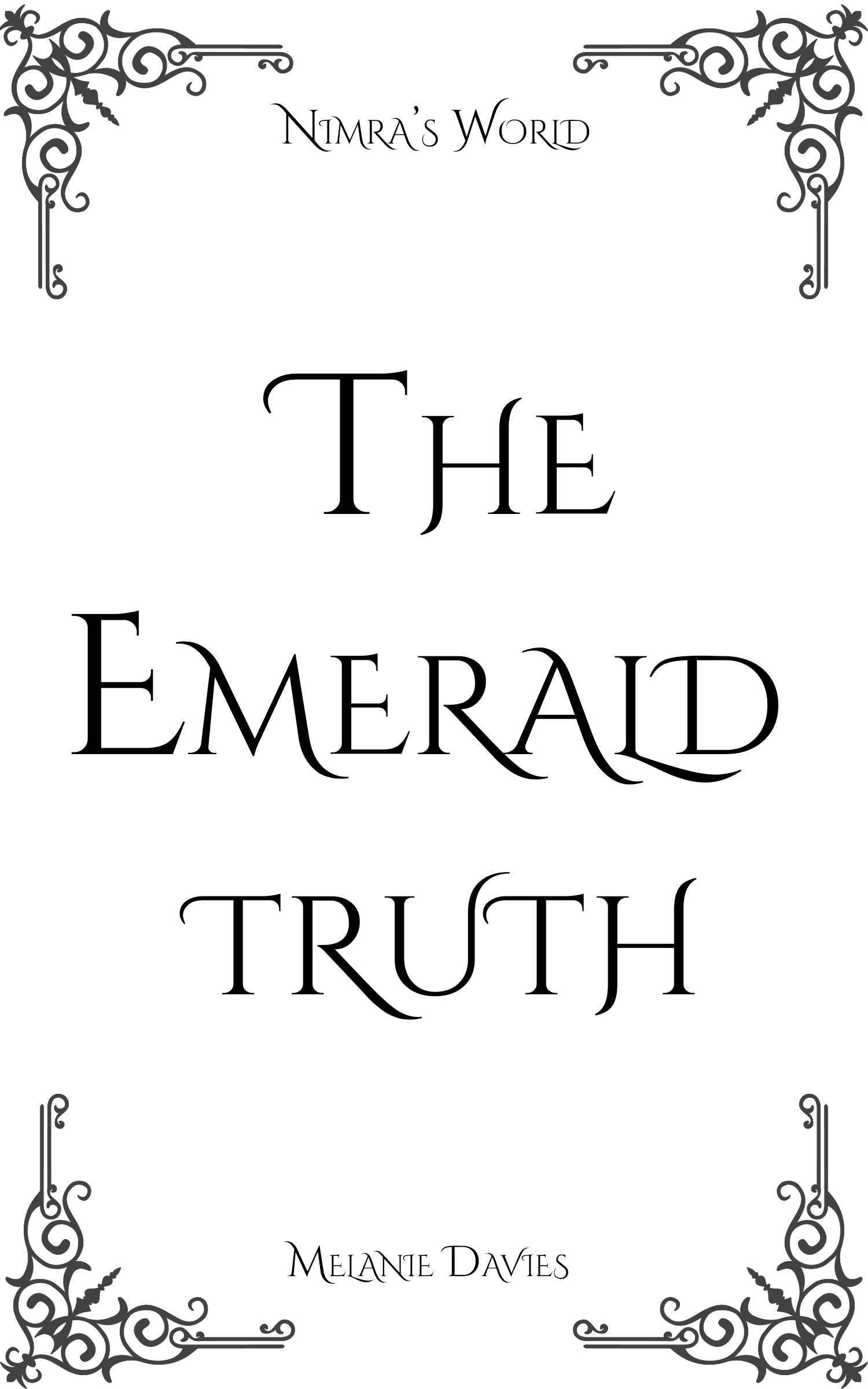 The Emerald Truth