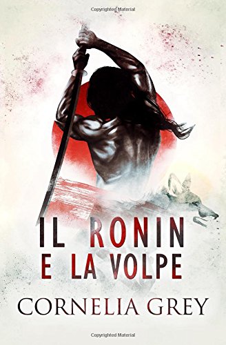 Il Ronin e la Volpe book cover
