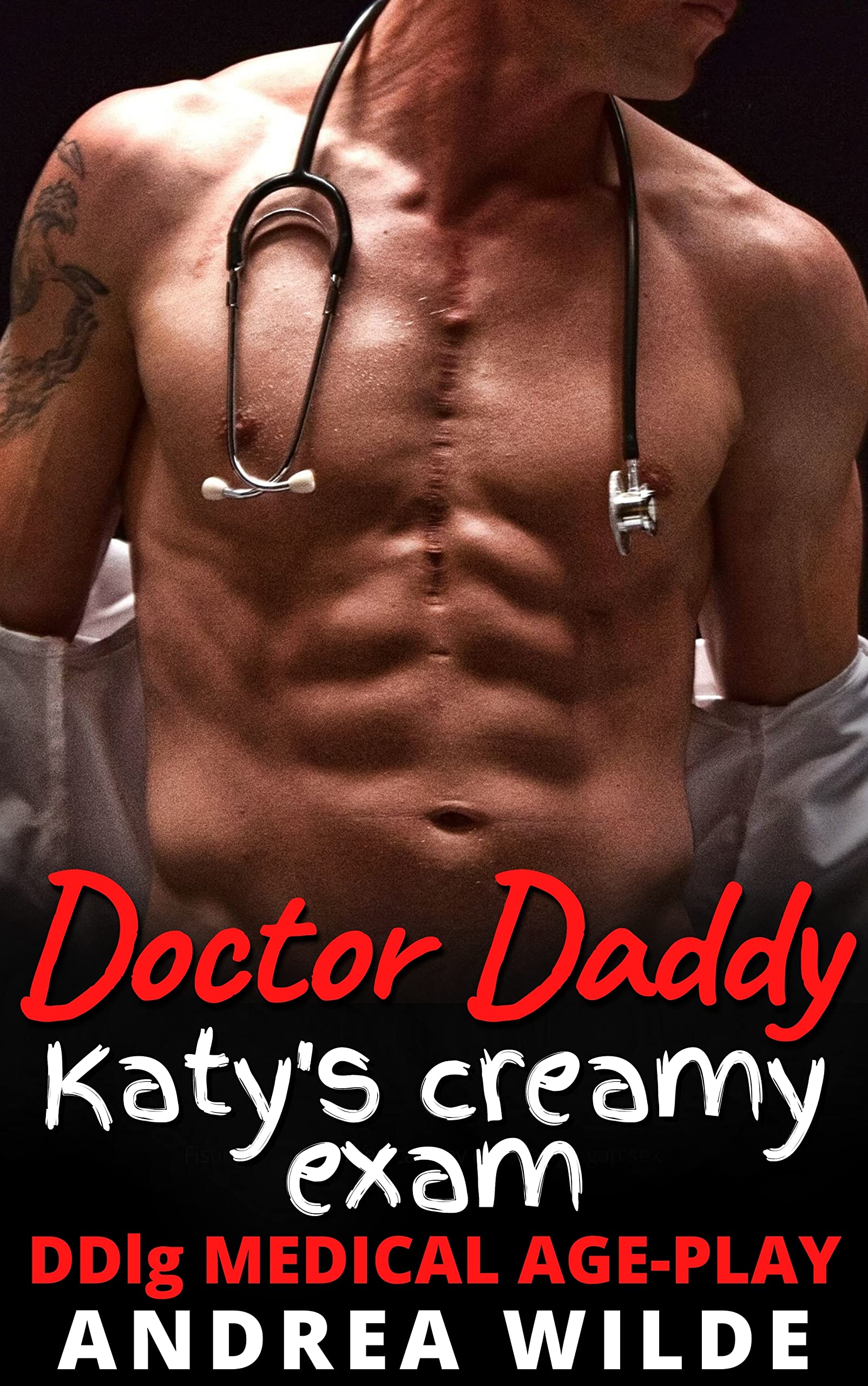 Doctor Daddy - Katy's Creamy Exam: DDlg Medical Age-Play