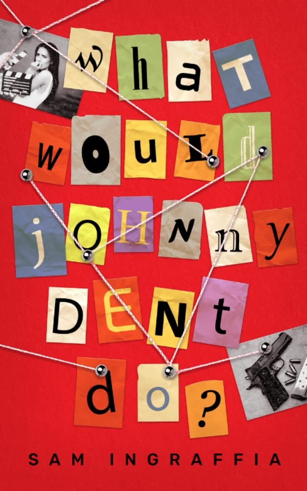 What Would Johnny Dent Do?