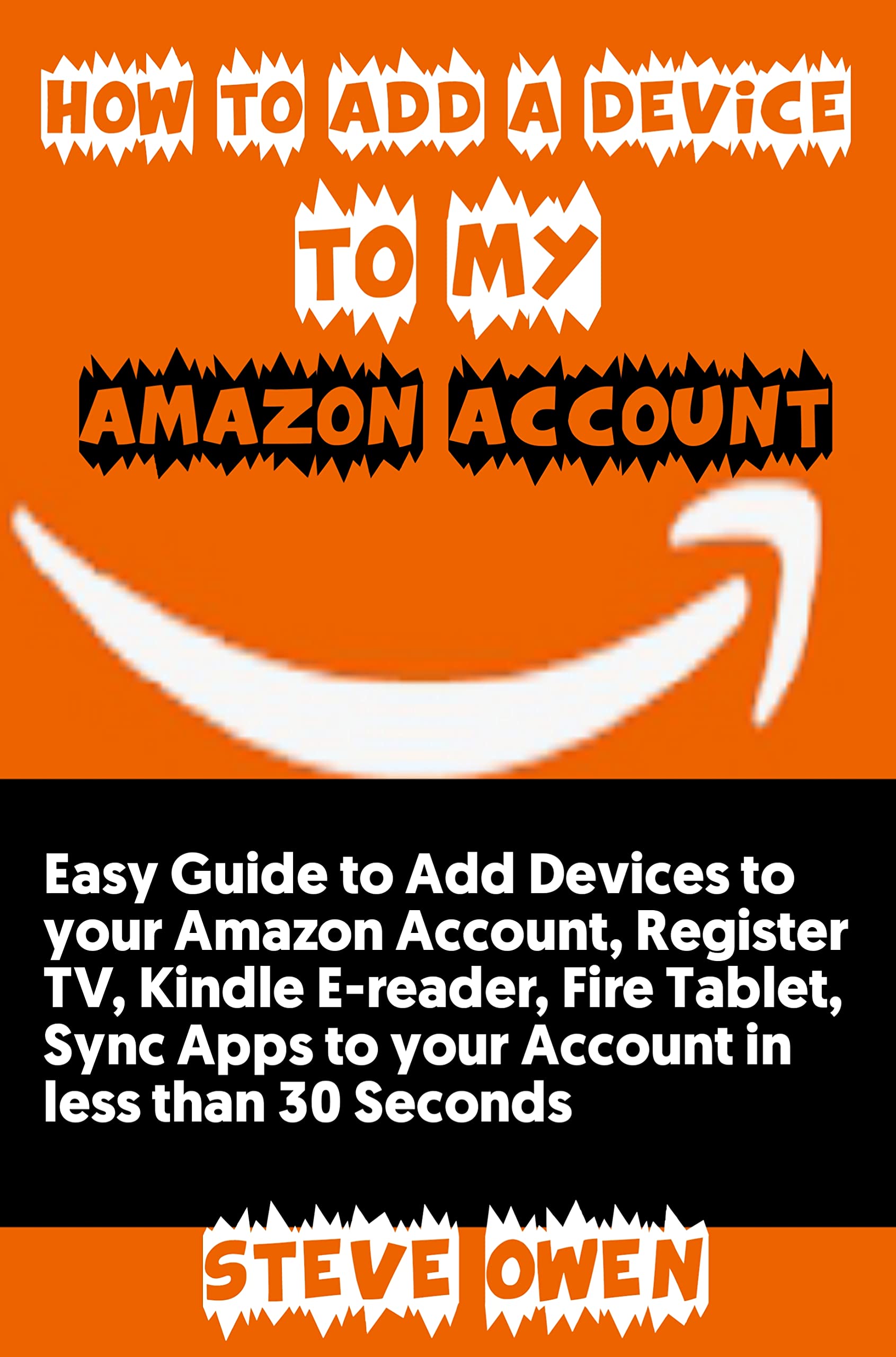 HOW TO ADD DEVICES TO MY AMAZON ACCOUNT Easy Guide to Add Devices to