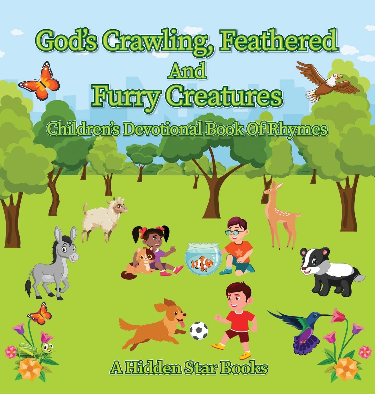God's Crawling, Feathered and Furry Creatures Children's Devotional