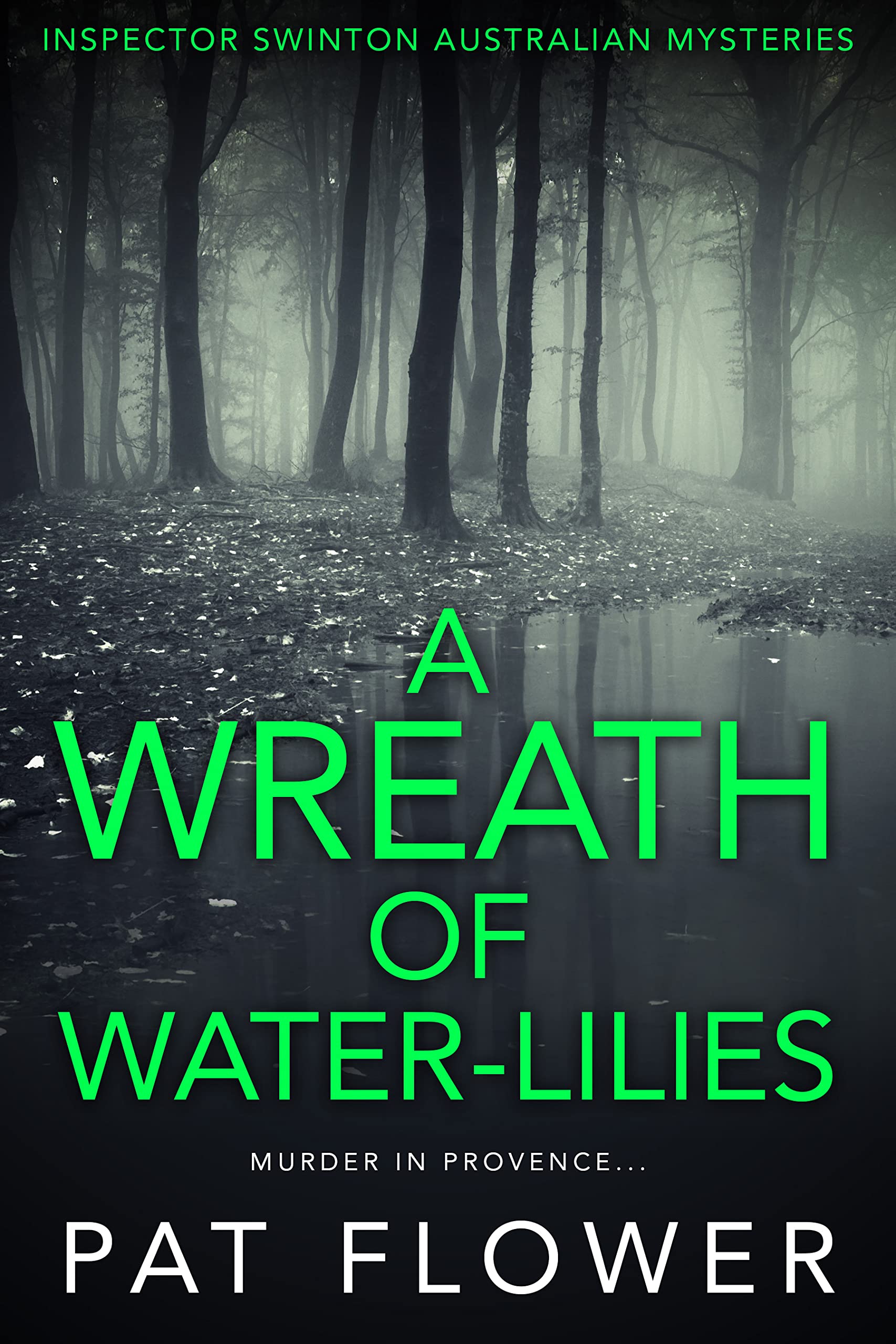 A Wreath of WaterLilies Murder in Provence... by Pat Flower Goodreads