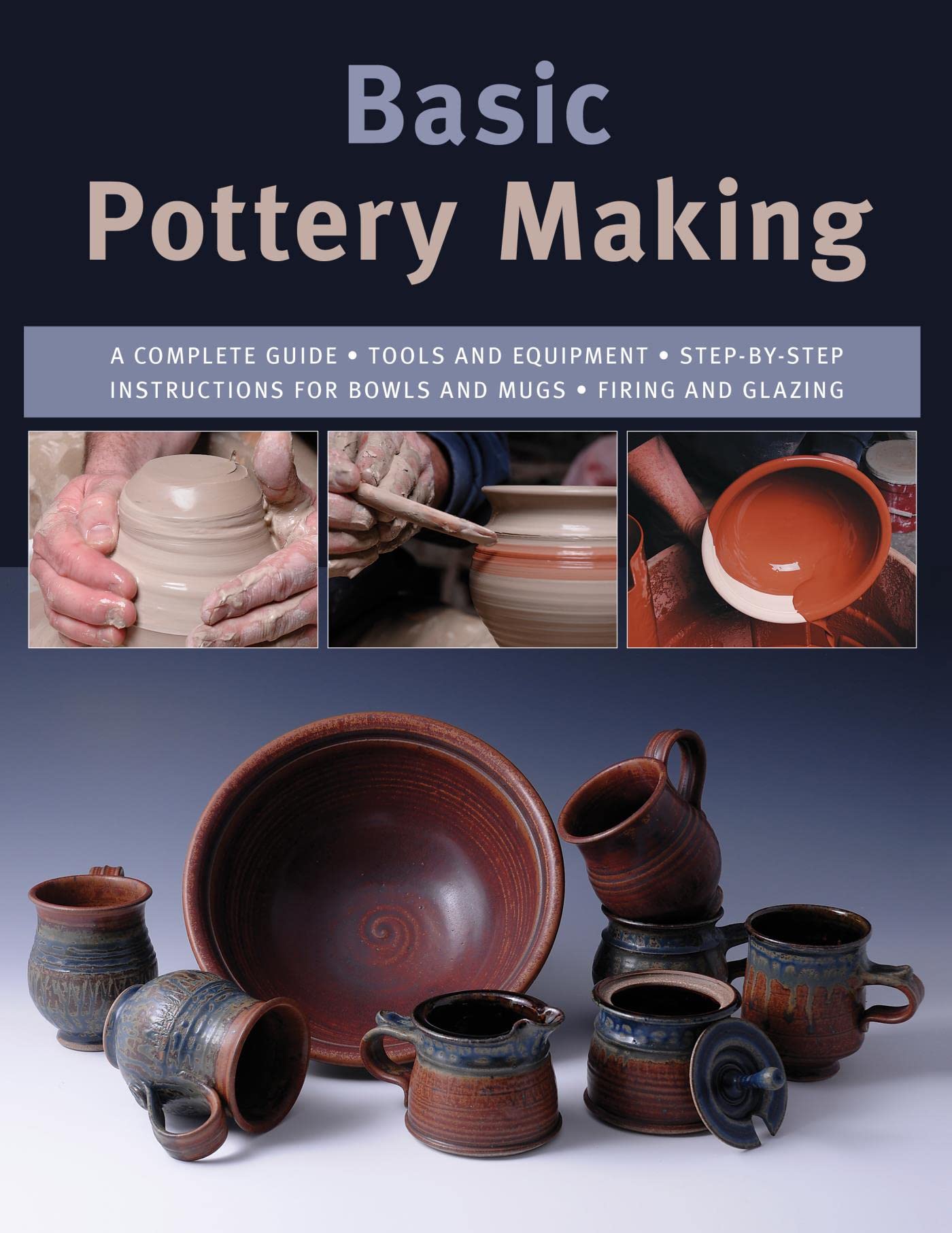 Basic Pottery Making A Complete Guide by Linda Franz Goodreads
