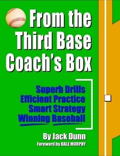 From the Third Base Coach's Box by Jack Dunn | Goodreads