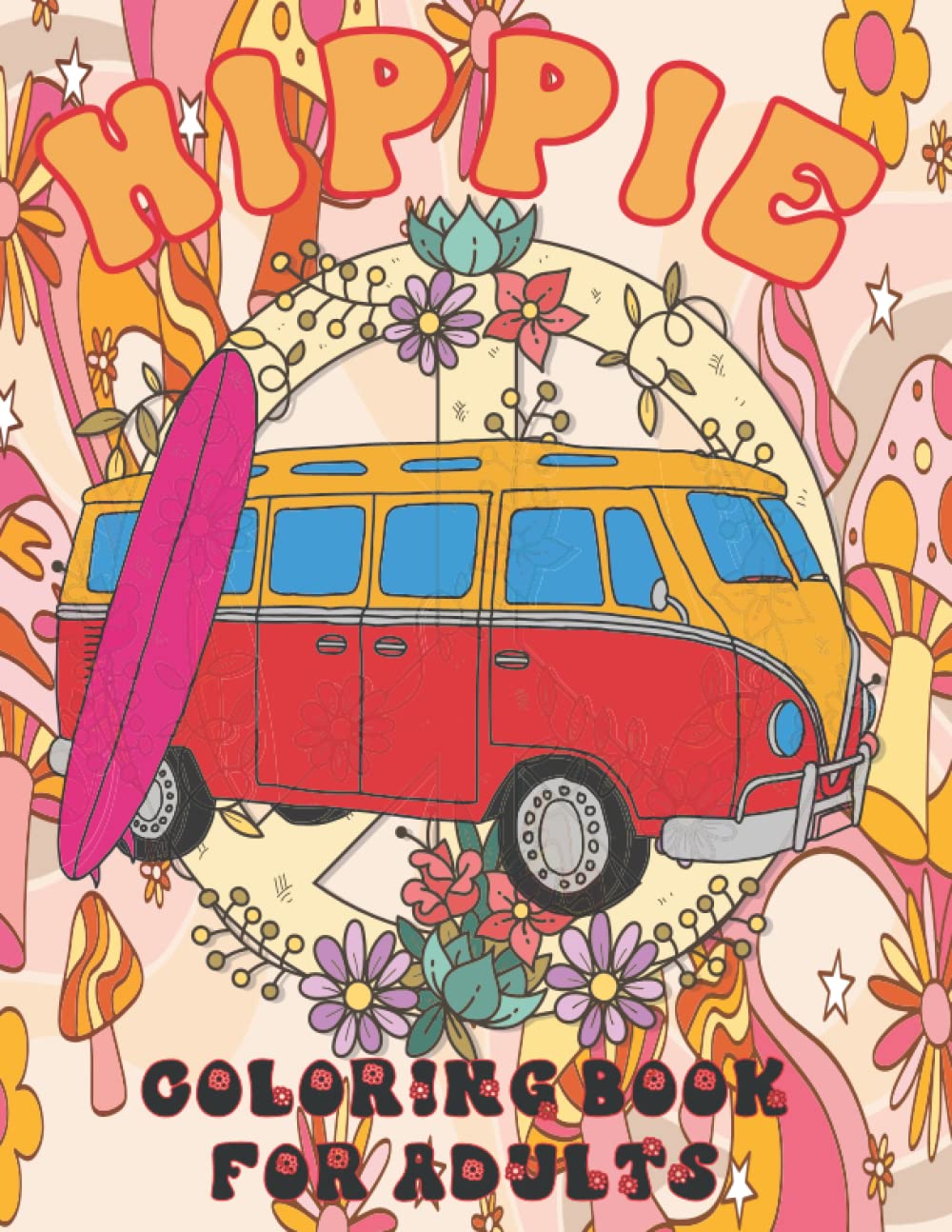 Hippie Coloring book for adults: The Stress Relieving Coloring Book For ...