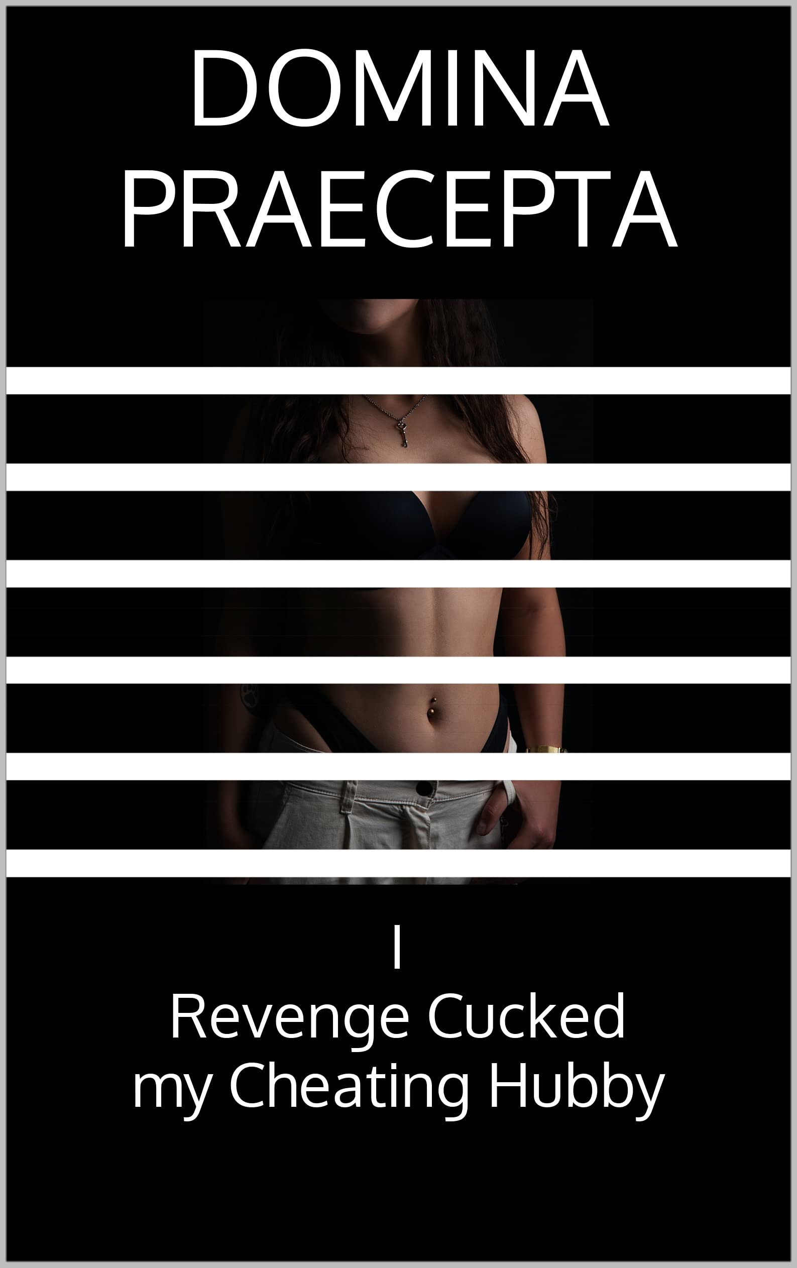 I Revenge Cucked my Cheating Hubby by Domina Praecepta | Goodreads