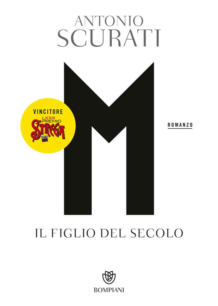 M. Il figlio del secolo (Il romanzo di Mussolini, #1)