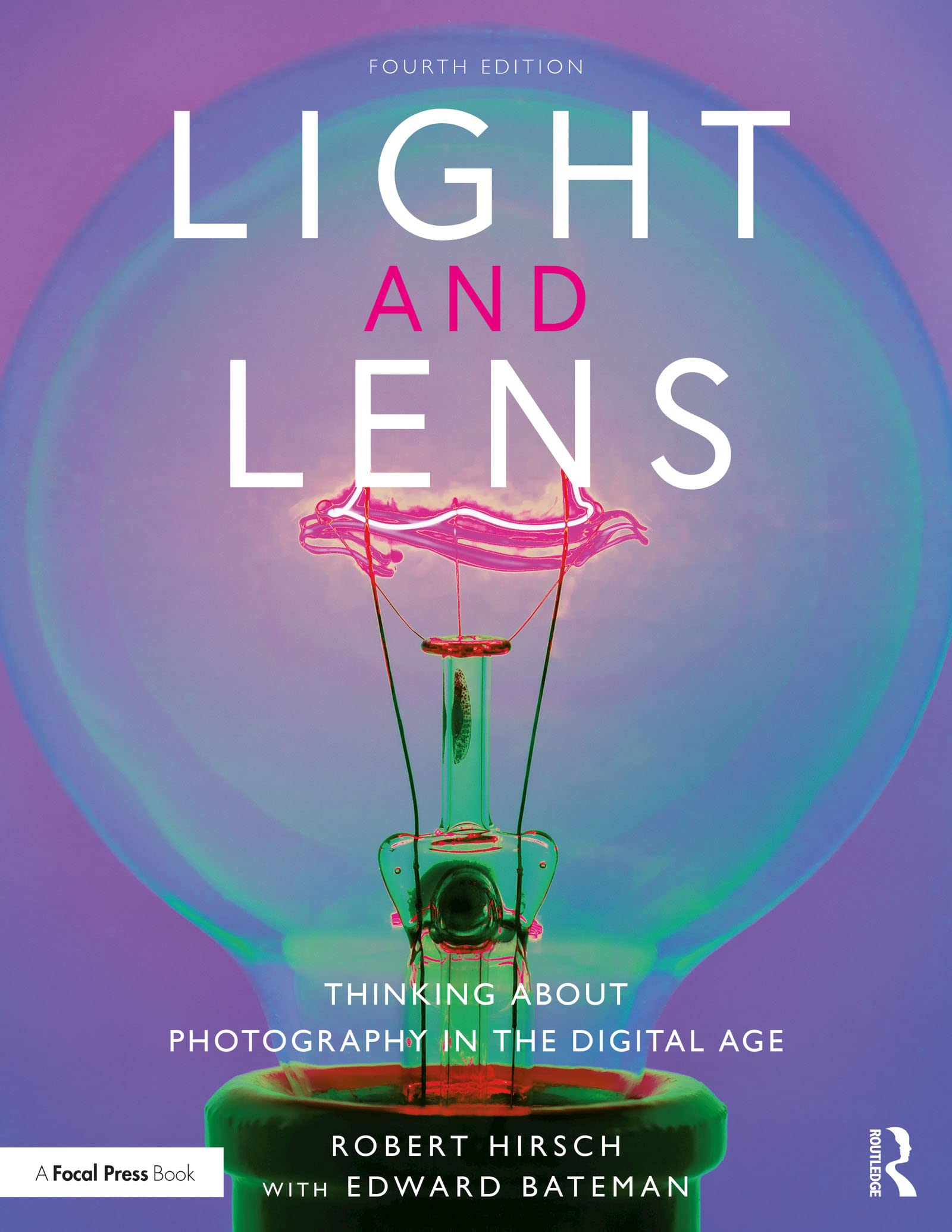 Light and Lens Thinking About Photography in the Digital Age by Robert Hirsch Goodreads