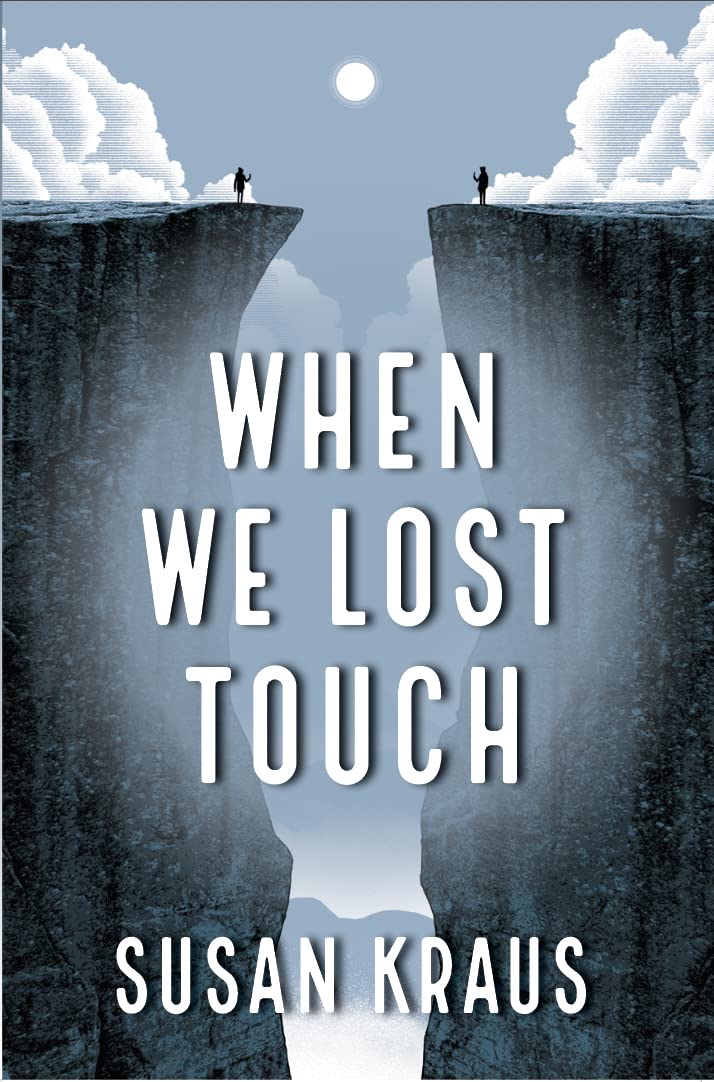 When We Lost Touch