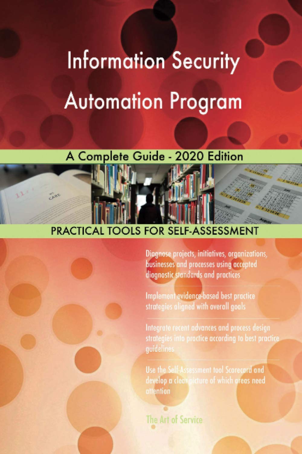 Information Security Automation Program A Complete Guide 2020 Edition
