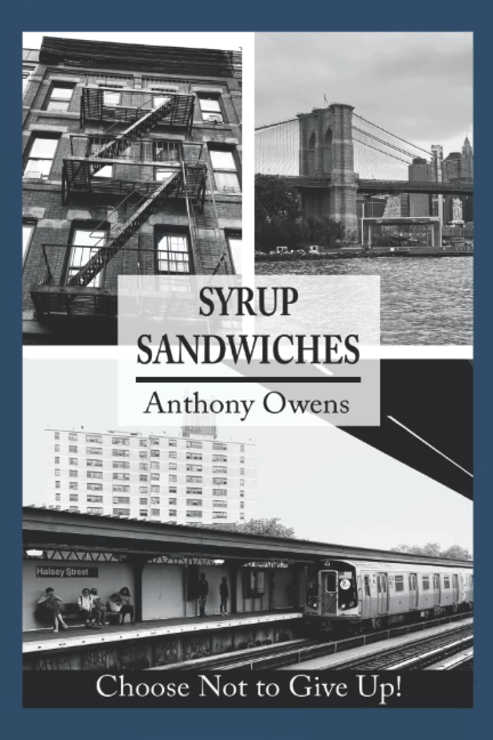 Syrup Sandwiches by Anthony Owens Goodreads