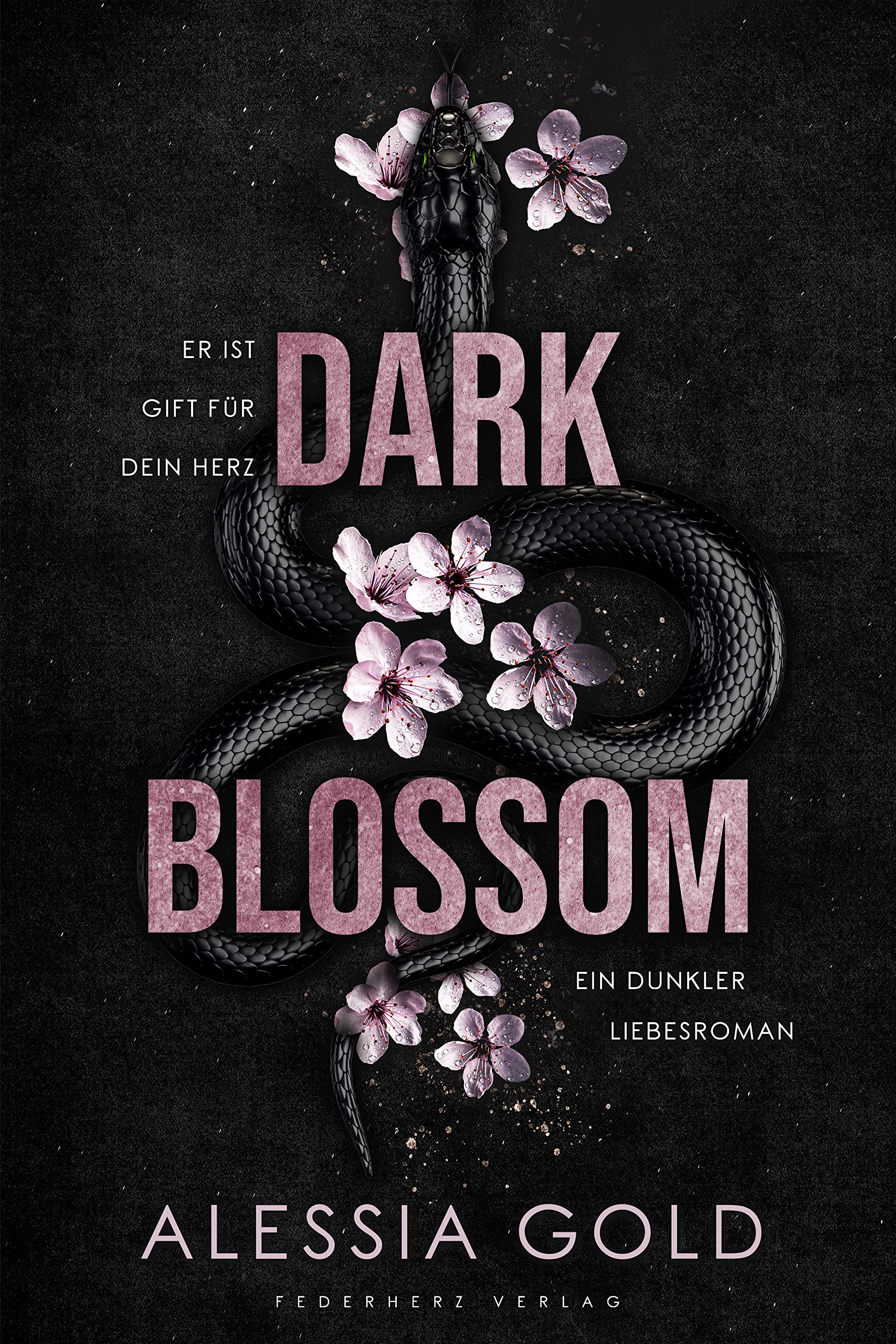 Dark Blossom: Er ist Gift für dein Herz