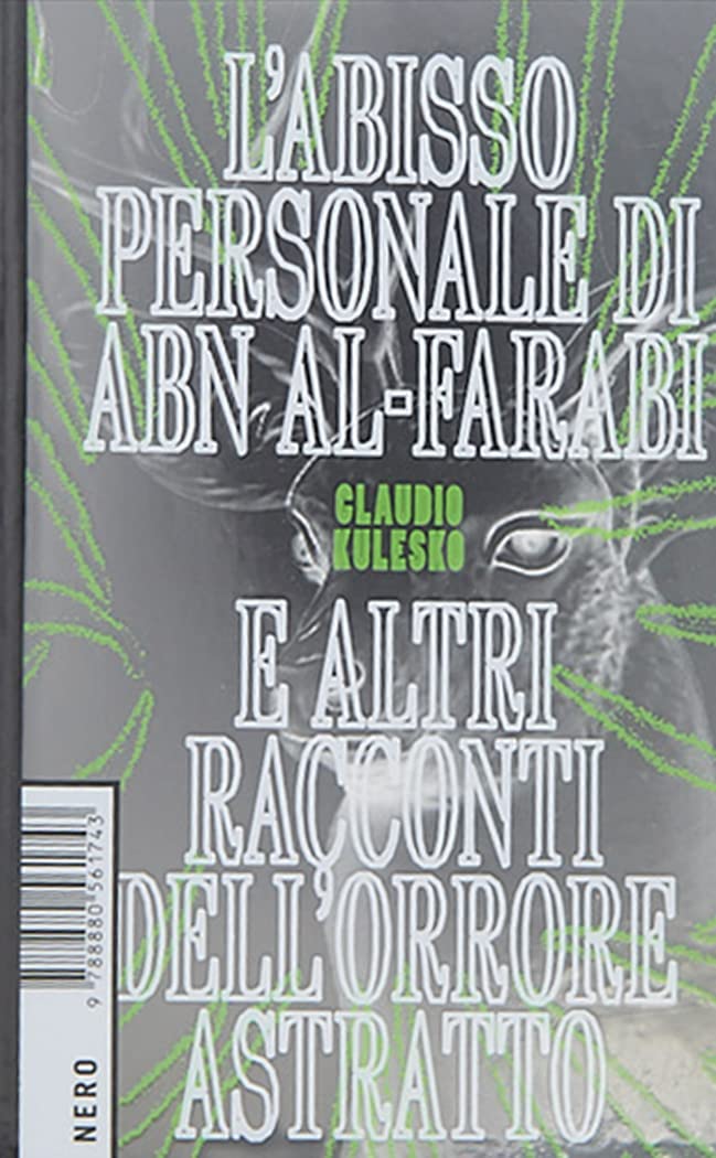 L'abisso personale di Abn Al-Farabi e altri racconti dell'orrore astratto