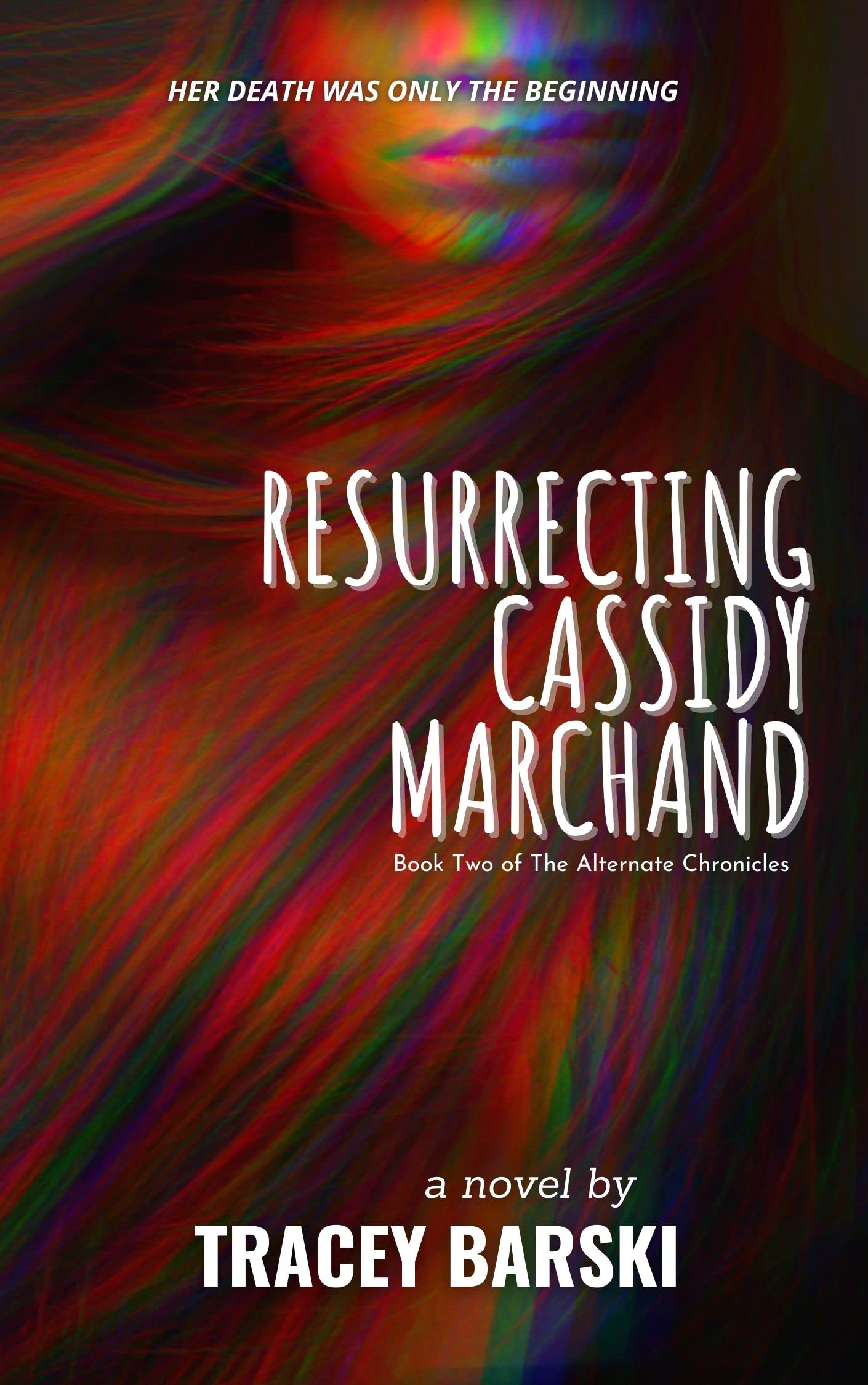 Resurrecting Cassidy Marchand