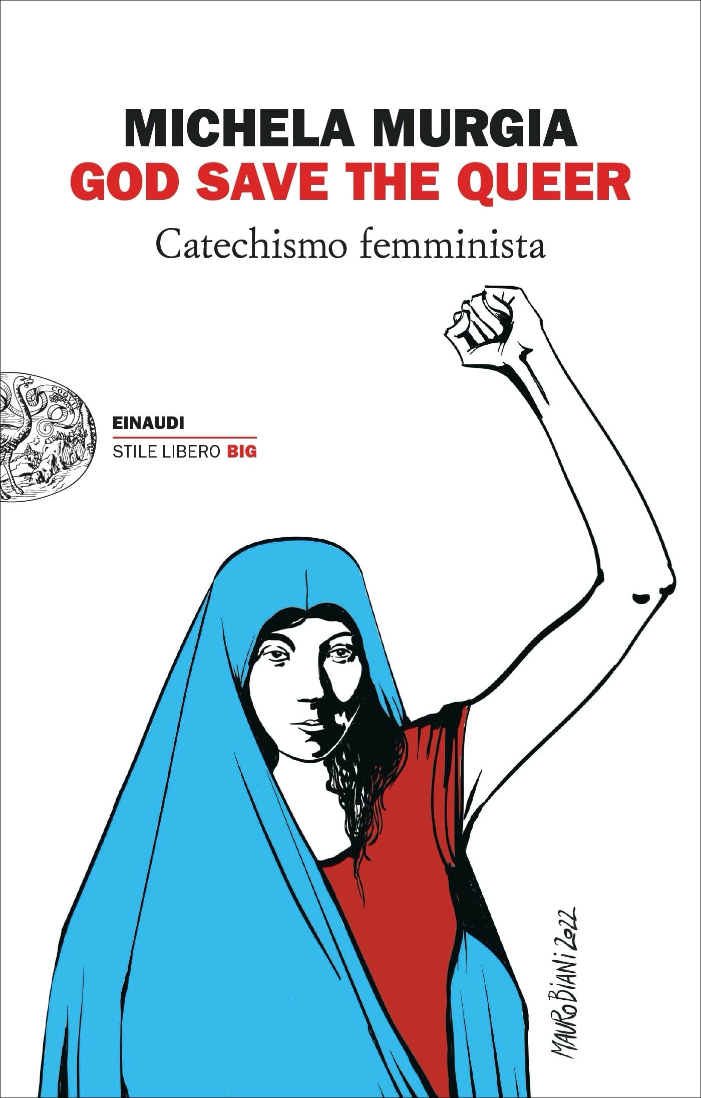 God Save the Queer: Catechismo femminista