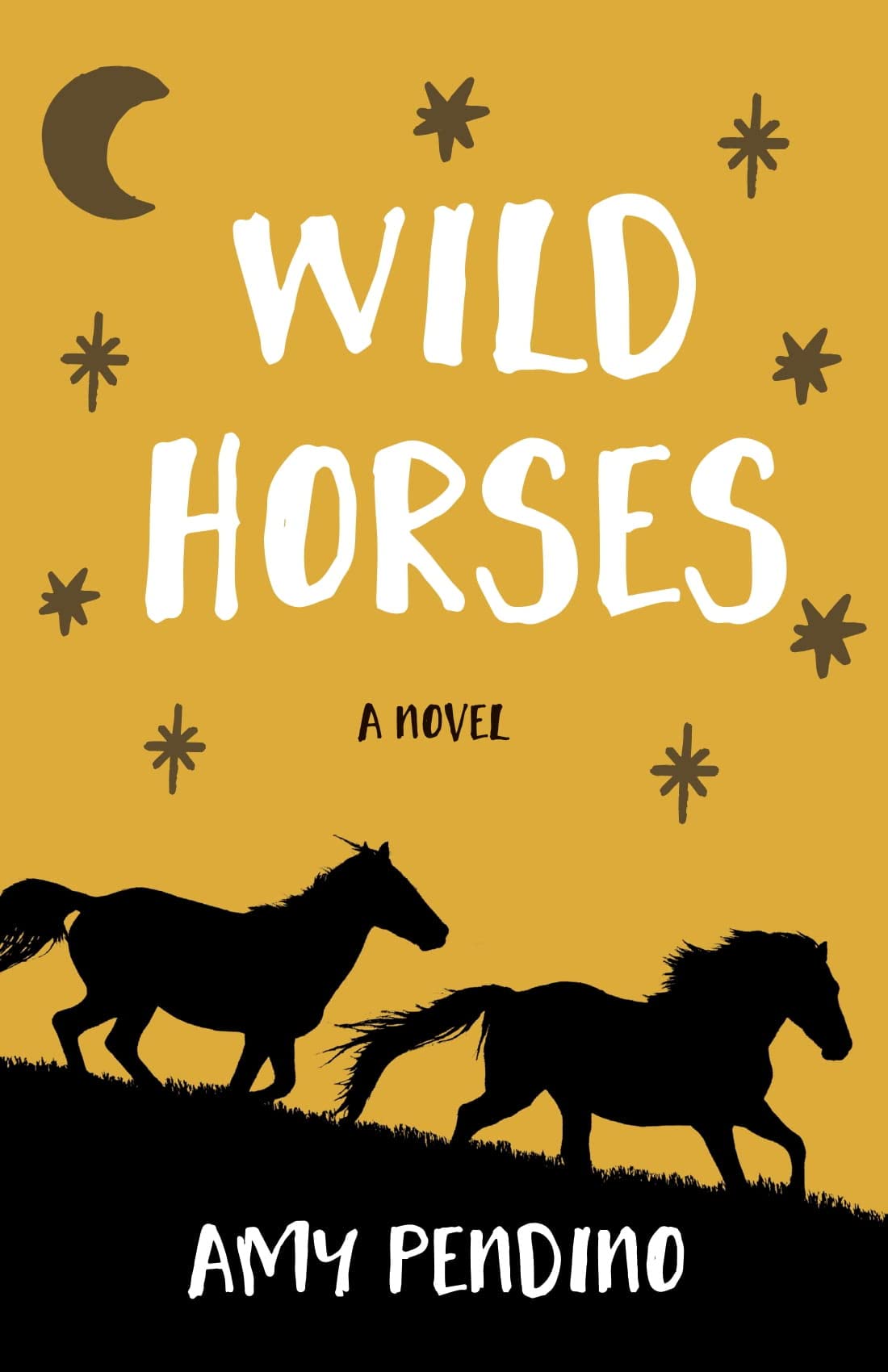 Wild Horses: A Novel
