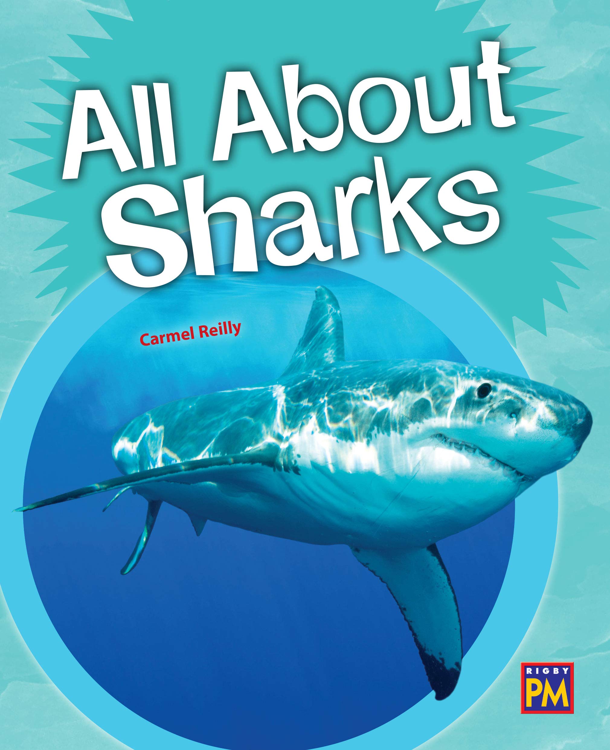 All About Sharks: Leveled Reader Silver Level 23 (PM) by Rigby | Goodreads