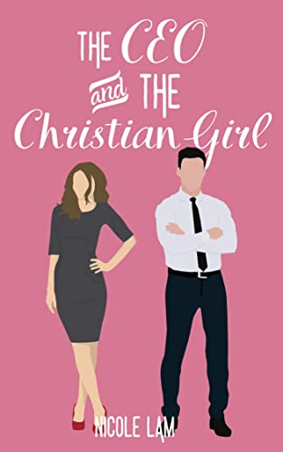 The CEO & The Christian Girl