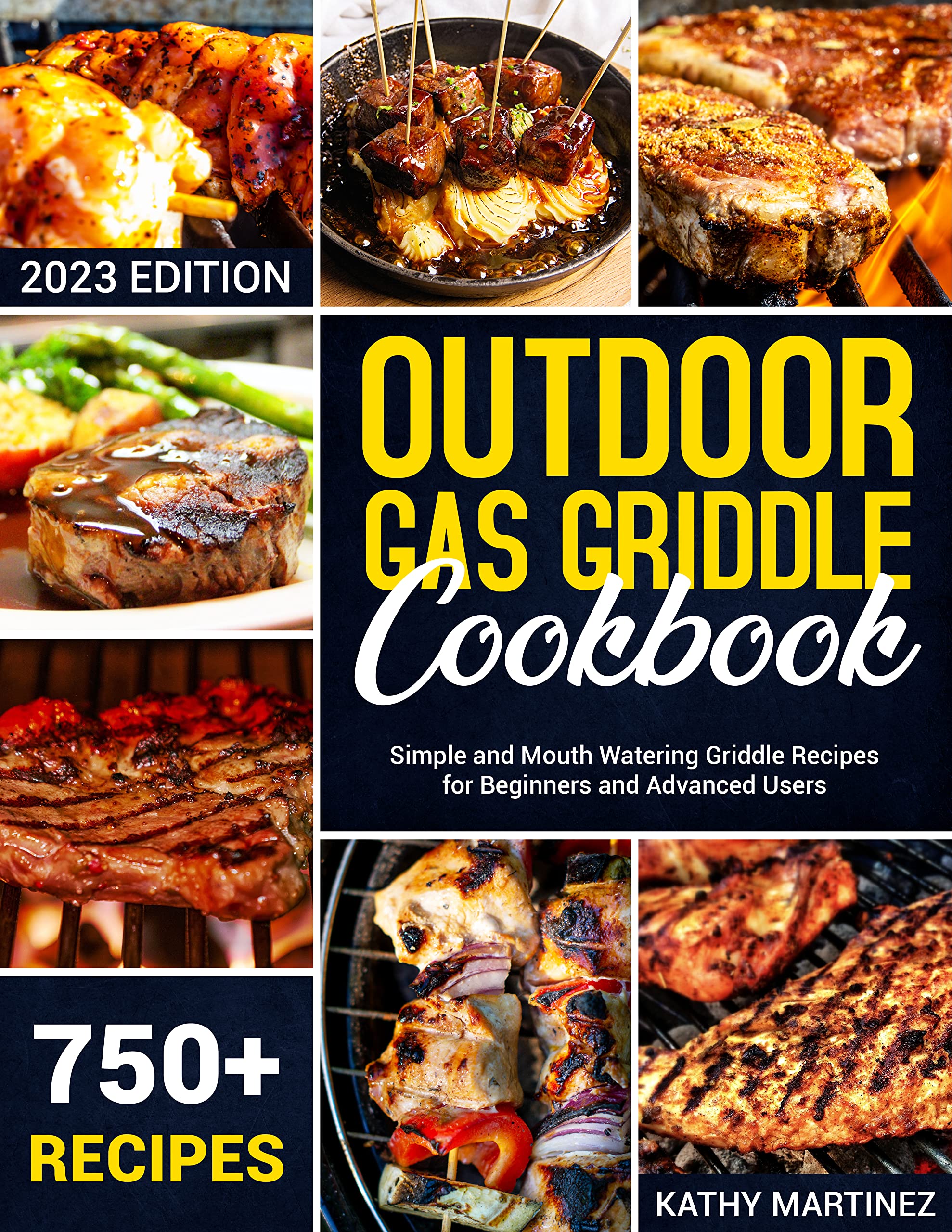Outdoor Gas Griddle Cookbook 750 Simple and Mouth Watering Griddle