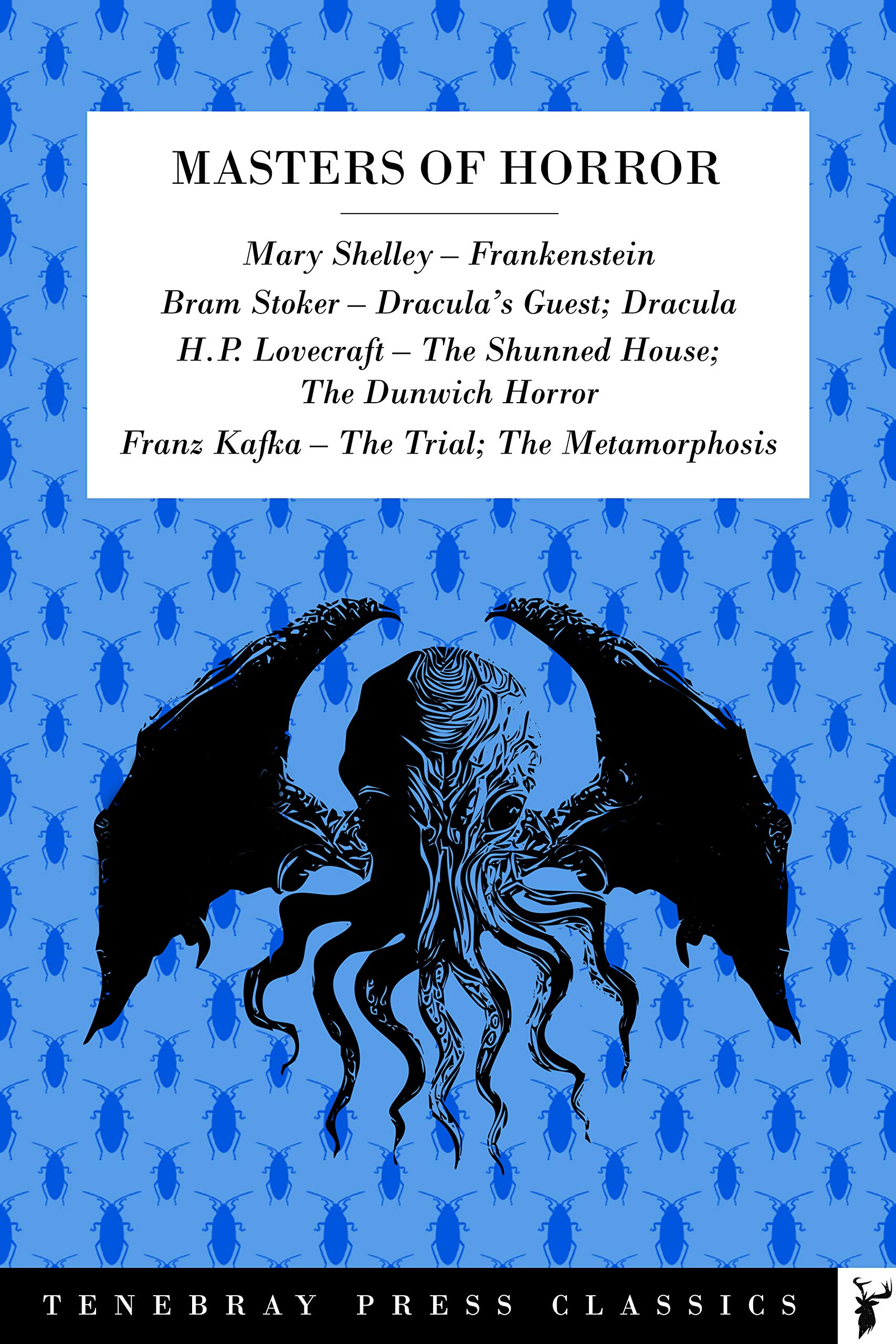 Masters of Horror A Collection from Mary Shelley, Bram Stoker, H.P