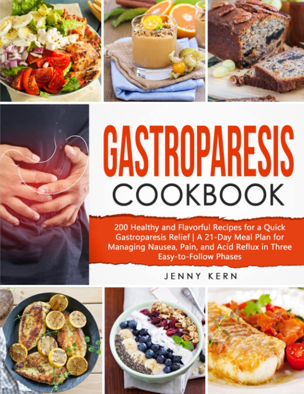 Gastroparesis Cookbook 200 Healthy and Flavorful Recipes for a Quick Gastroparesis Relief A