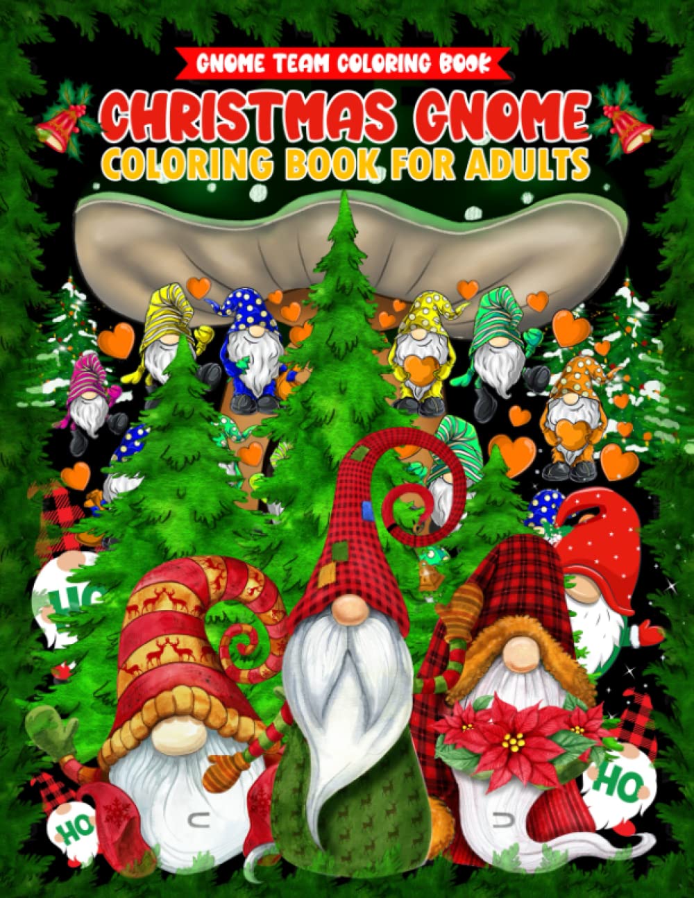Christmas Gnome Coloring Book For Adults: Gnome For The Holidays ...