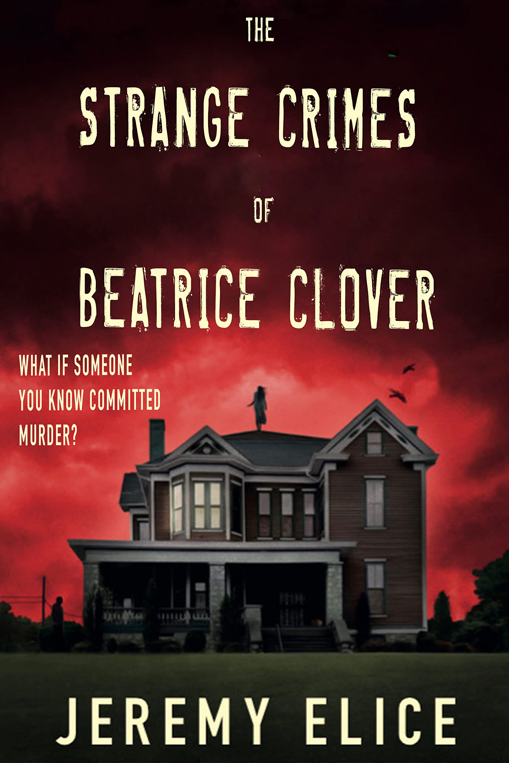 The Strange Crimes of Beatrice Clover
