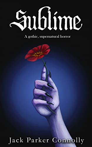 Sublime Books Sublime by Jack Parker Connolly | Goodreads