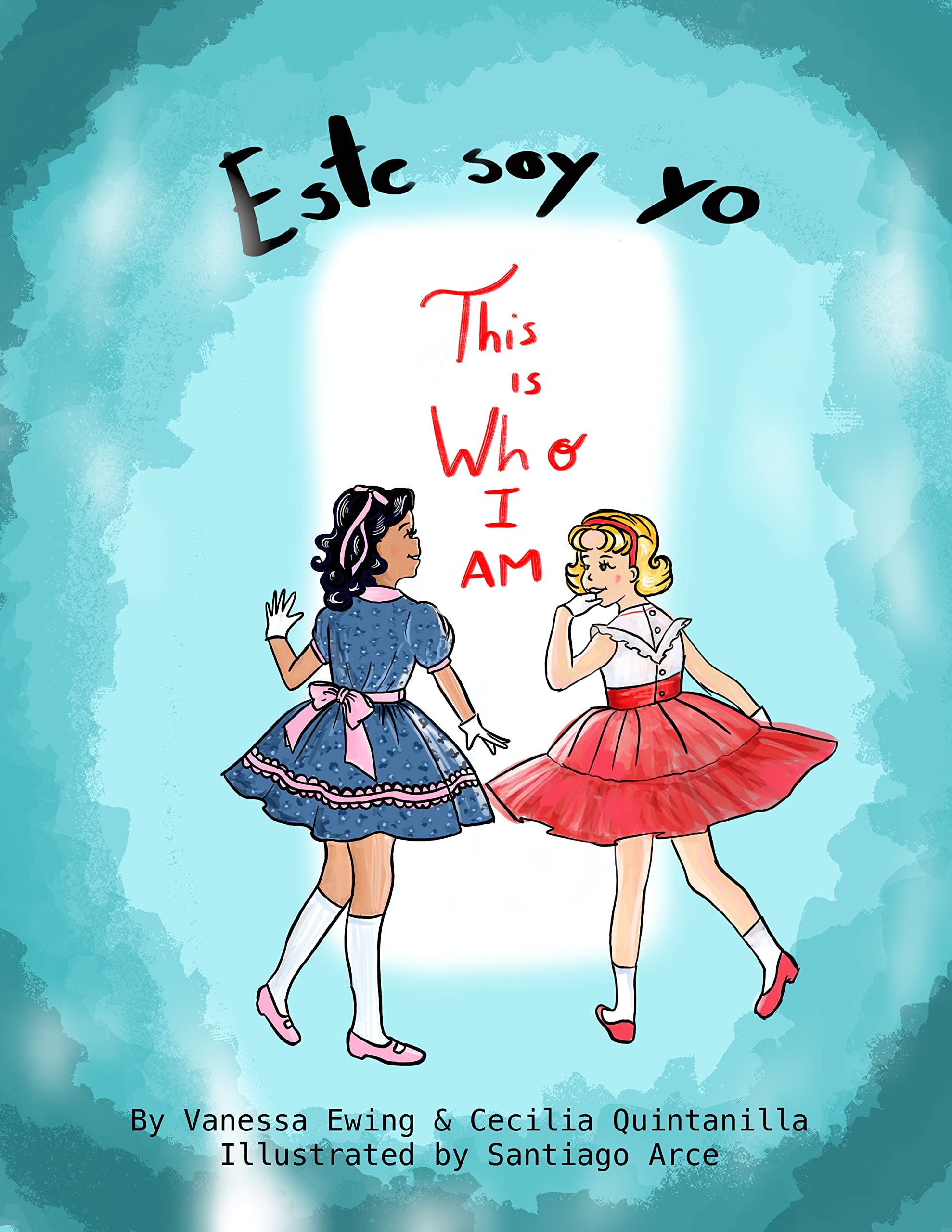 This Is Who I Am Este Soy Yo A Story About Giftedness for Children Una Historia para Niños