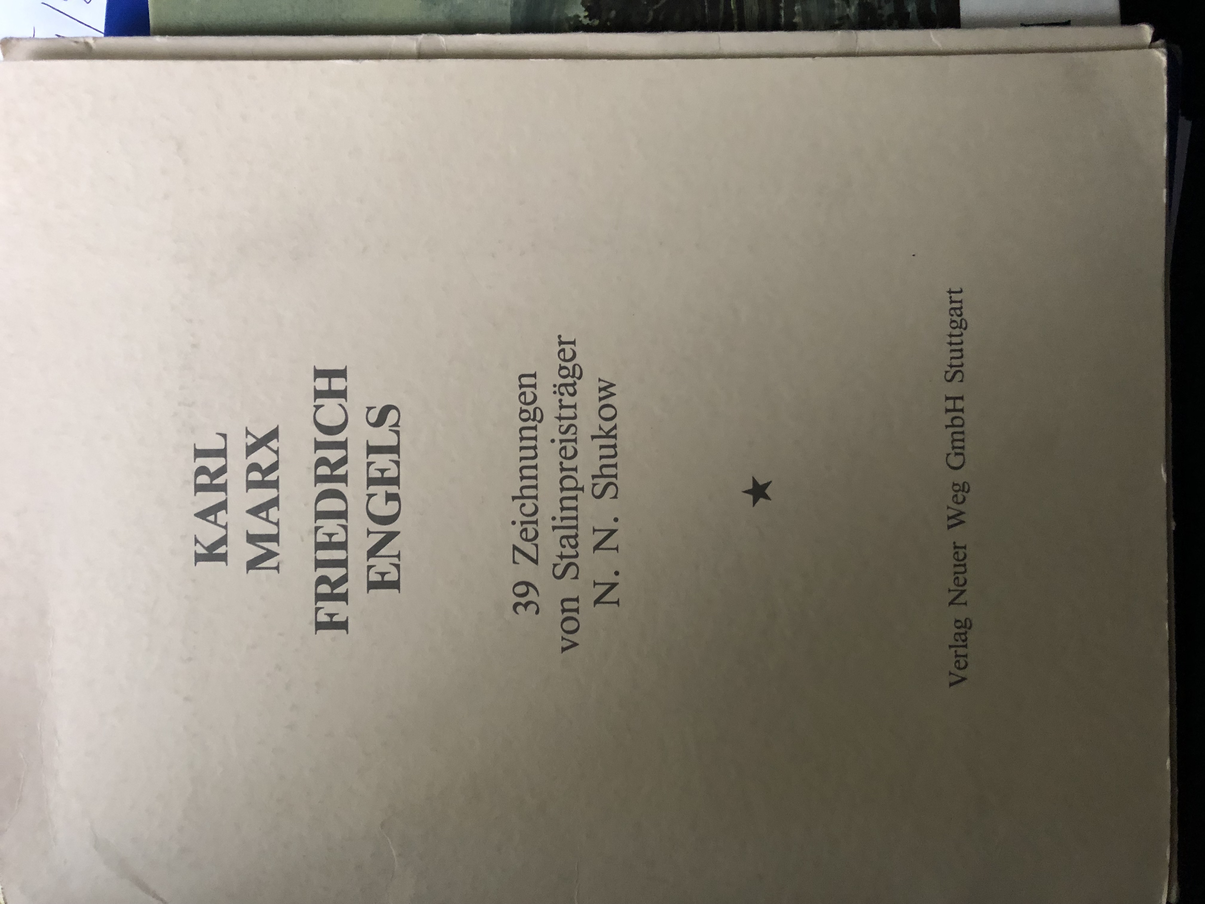 KARL MARX FRIEDRICH ENGELS. 39 ZEICHNUNGEN VON STALINPREISTRÄGER by N.N