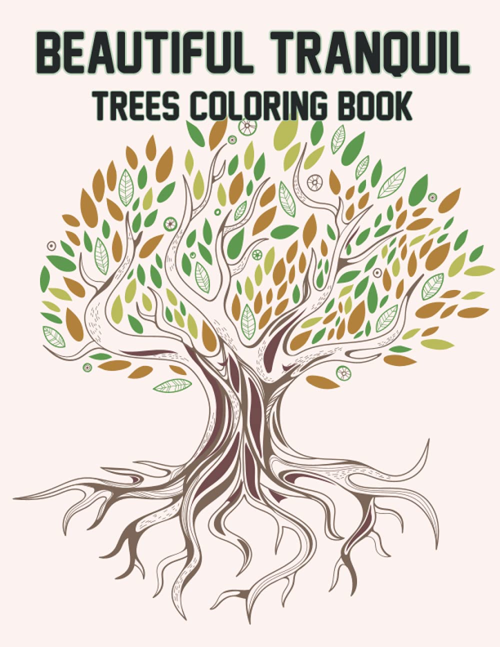 Beautiful Tranquil Trees Coloring Book: Tranquil Trees Adults Coloring