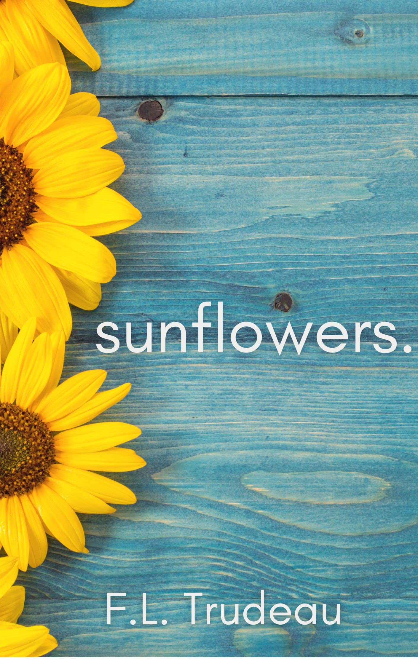 Sunflowers.