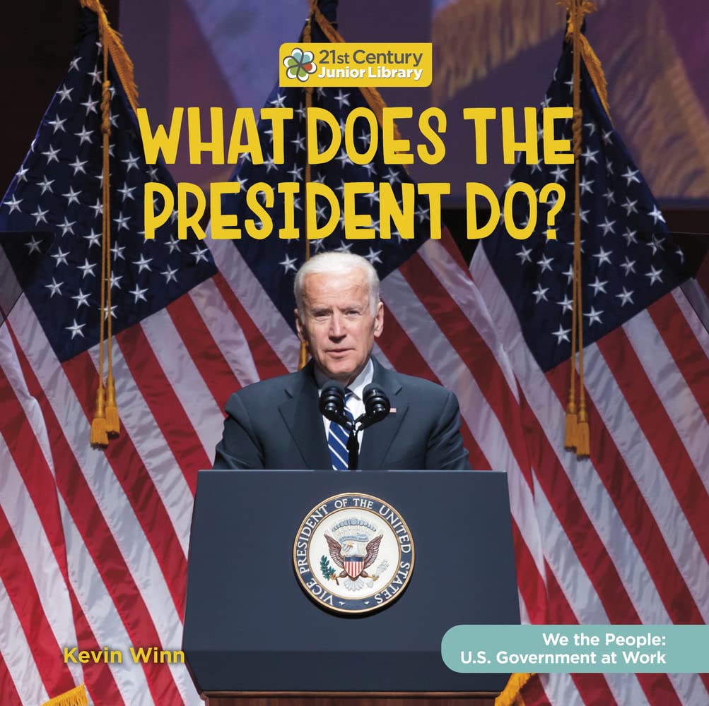 what-does-the-president-do-by-kevin-winn-goodreads