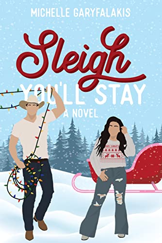 Sleigh You'll Stay