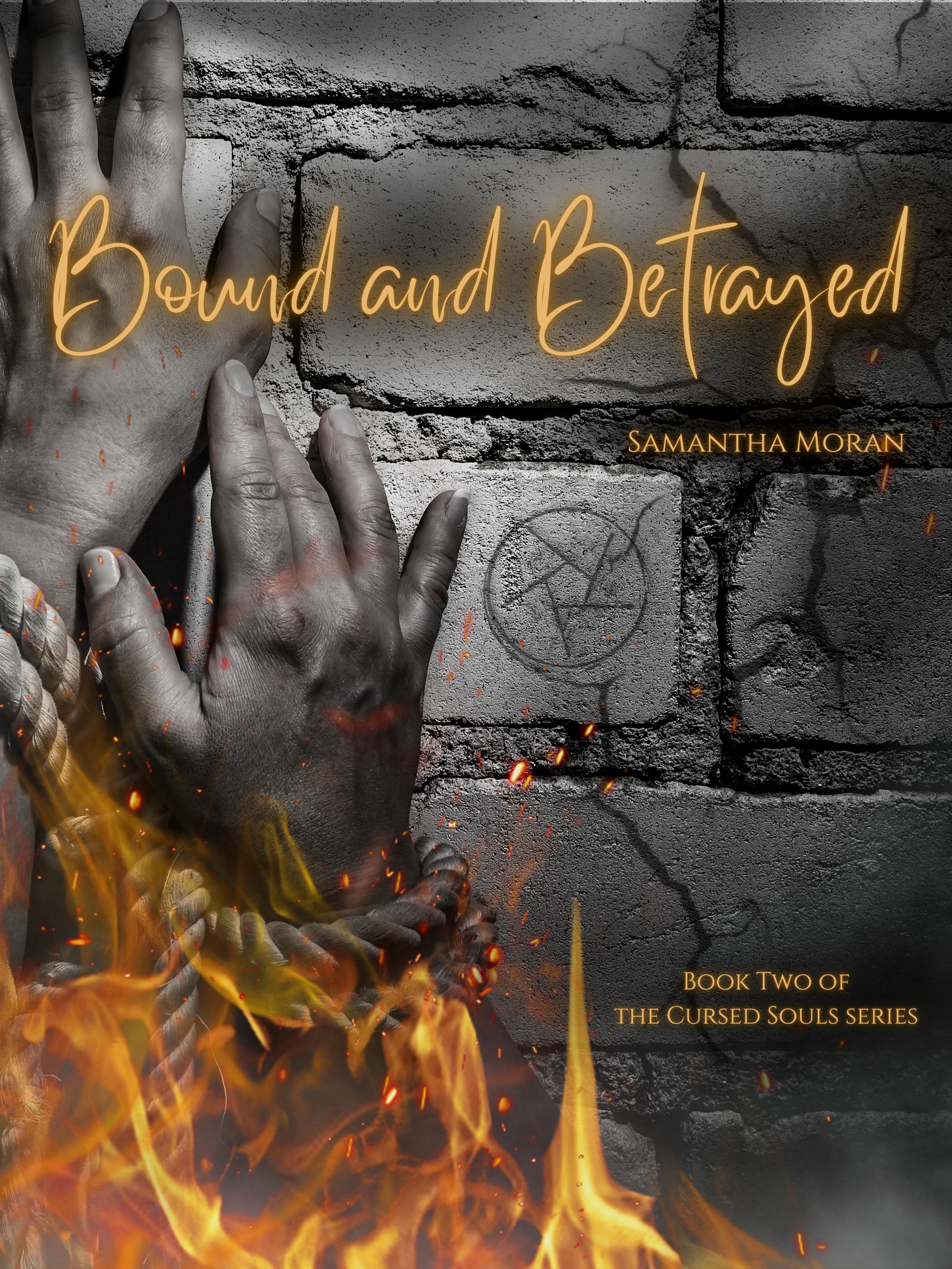 Bound and Betrayed