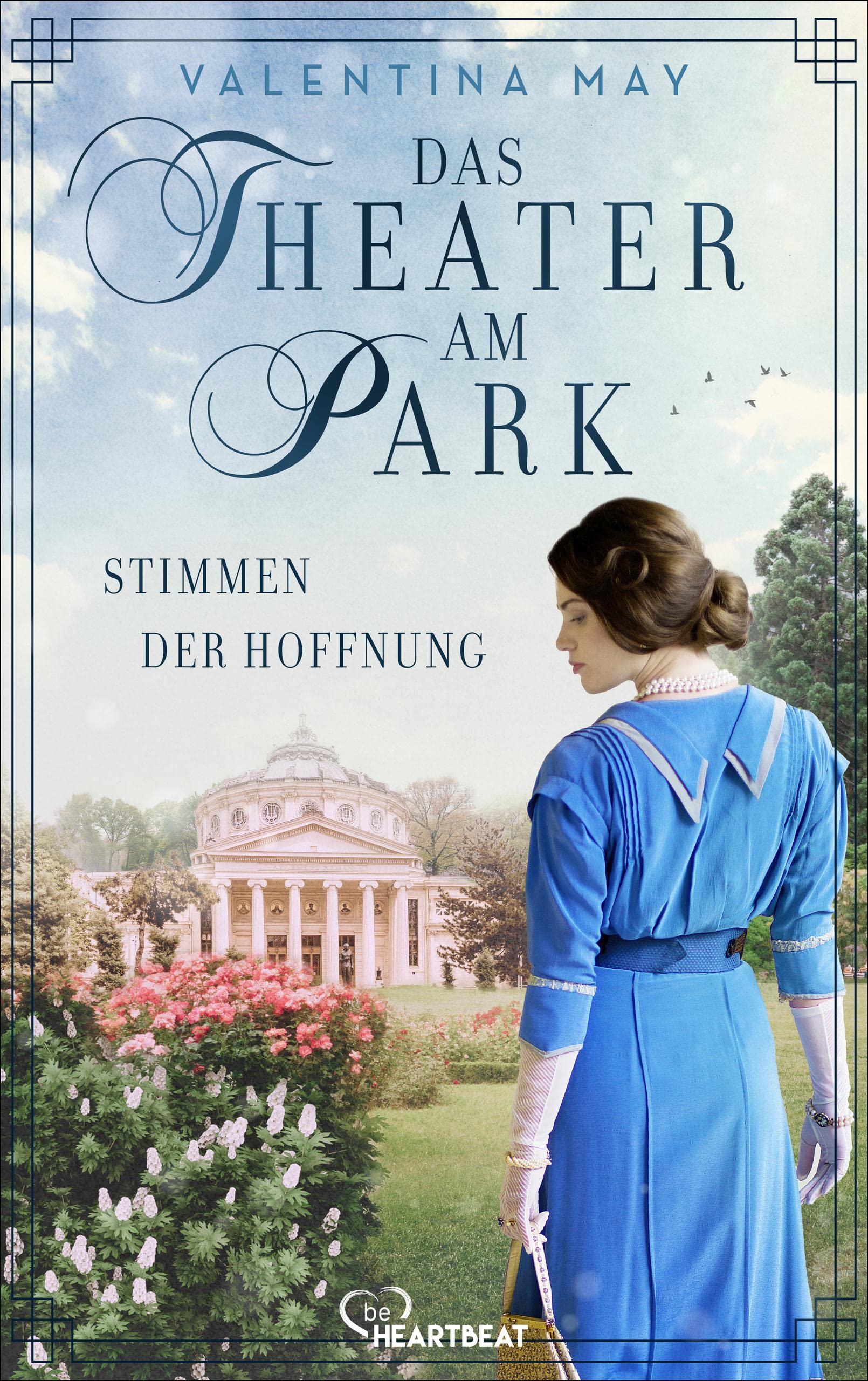 Das Theater am Park - Stimmen der Hoffnung: Auftakt zur großen emotionalen Theater-Familiensaga (Die Theater-Saga 1)