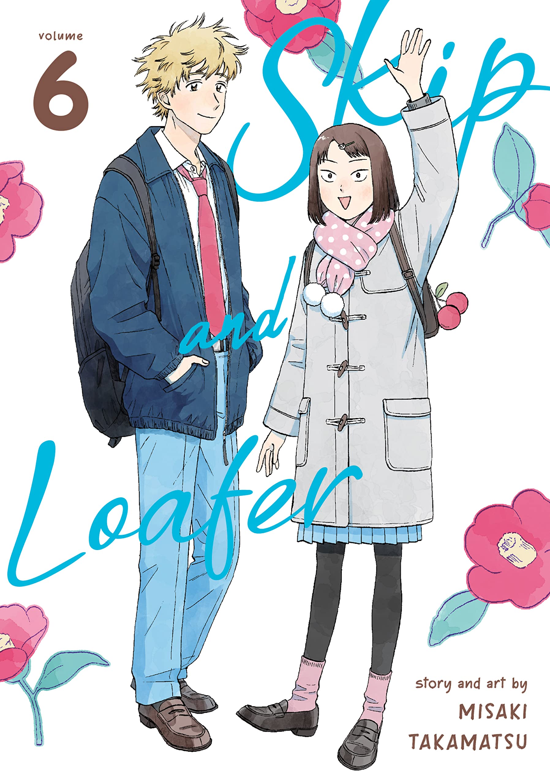 Skip and Loafer, Vol. 6 (Skip and Loafer, #6)