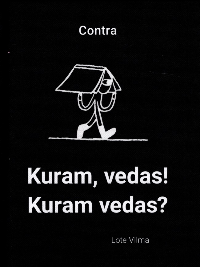 Kuram, vedas! Kuram vedas?
